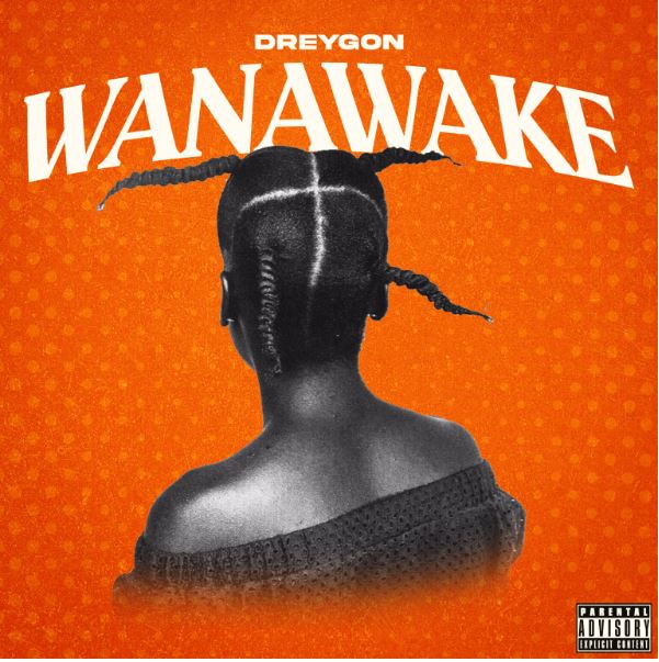 AUDIO | DreyGon – Wanawake | Download