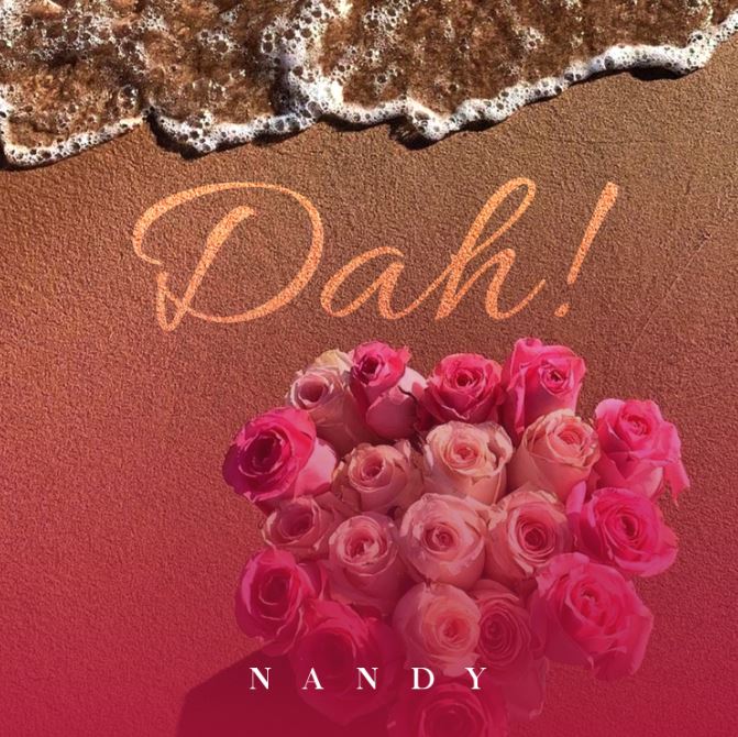 AUDIO | Nandy – Dah! | Download