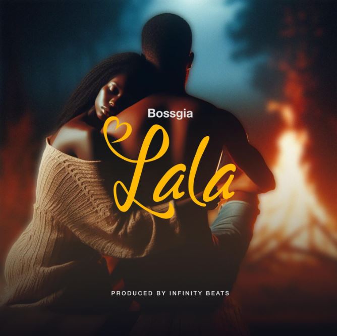 AUDIO | Bossgia – Lala