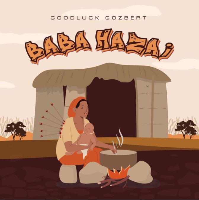 AUDIO | Goodluck Gozbert – Baba Hazai