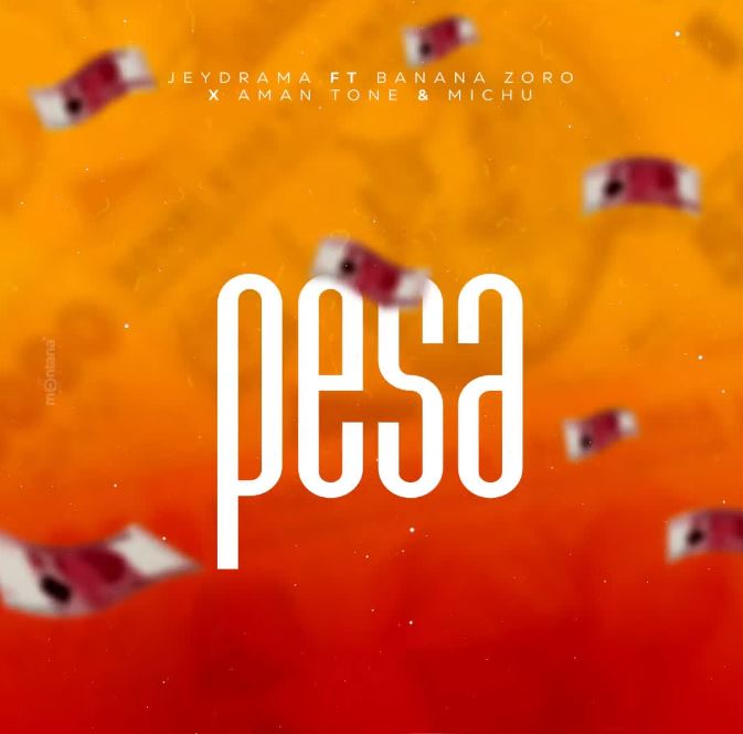 AUDIO | Jeydrama Ft. Banana Zoro, Aman tone & Michu – Pesa