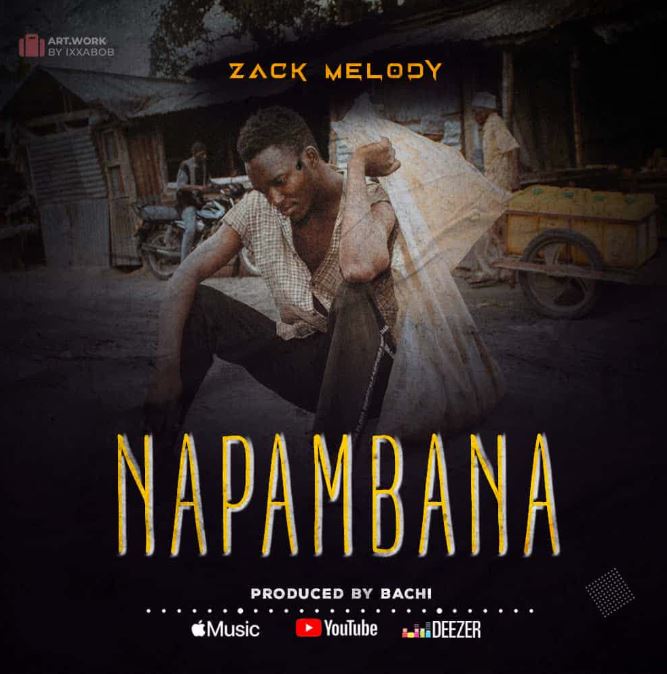 ZACK MELODY – NAPAMBANA