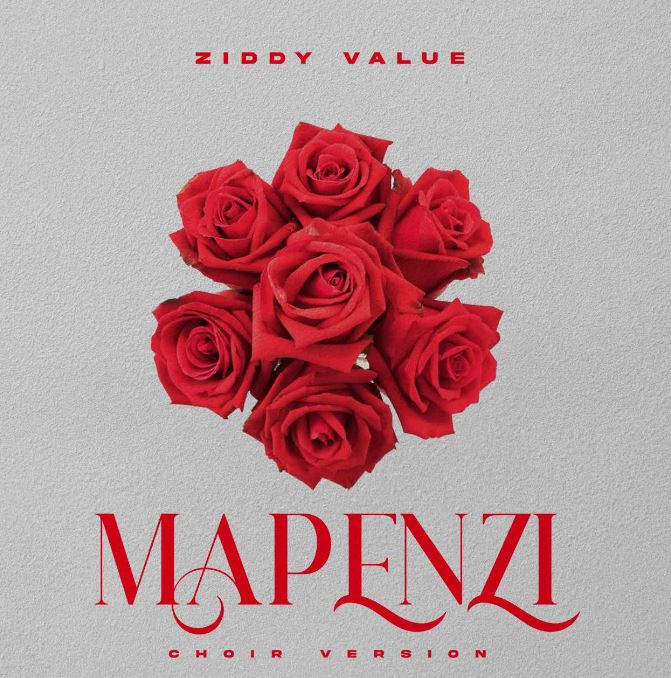 AUDIO | Ziddy Value – Mapenzi Choir