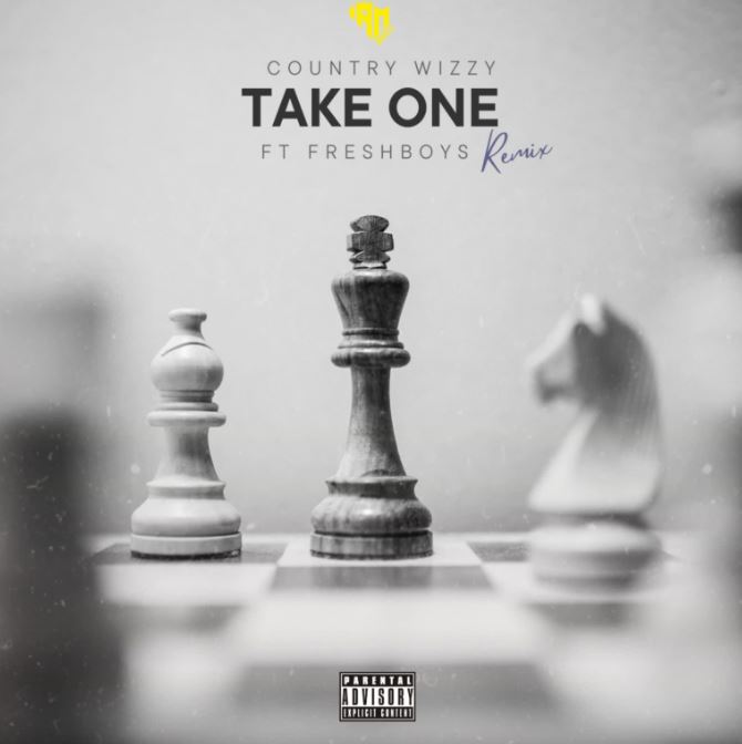 Country Wizzy Ft FreshBoys – Take One (Remix) | Download