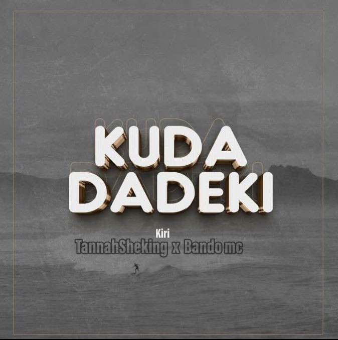 AUDIO | Kiri, Tannah SheKING, Bando MC – Kudadeki | Download Mp3