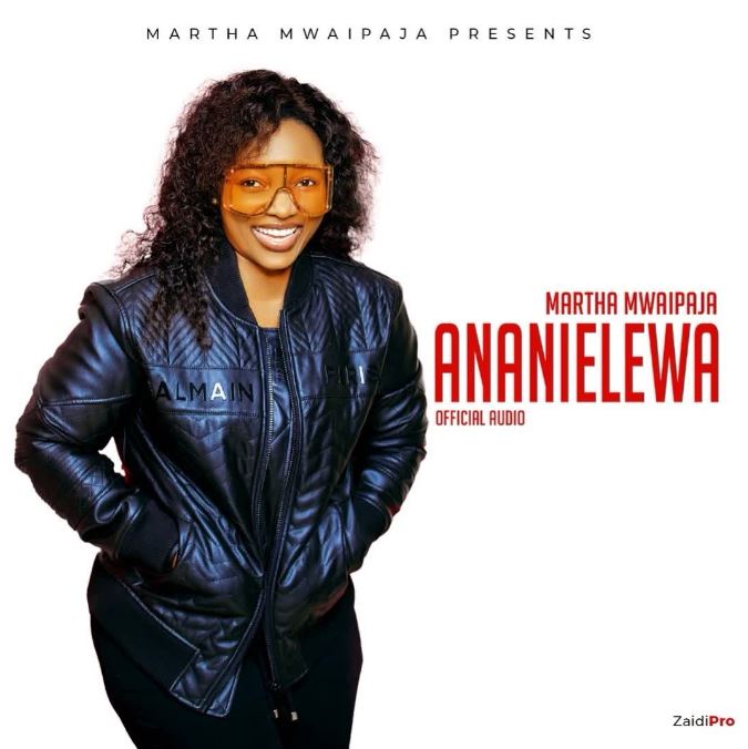 AUDIO | Martha Mwaipaja – ANANIELEWA