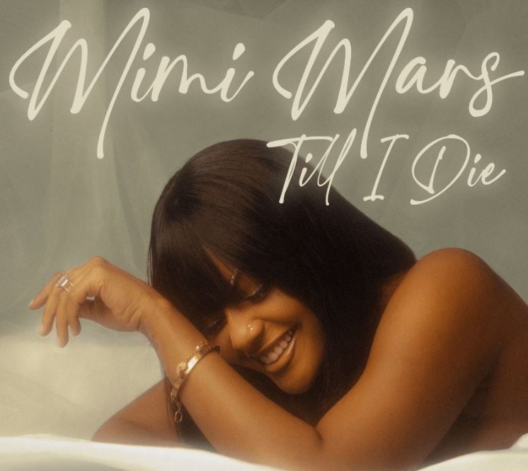 AUDIO | Mimi Mars – Till i Die | Download Mp3