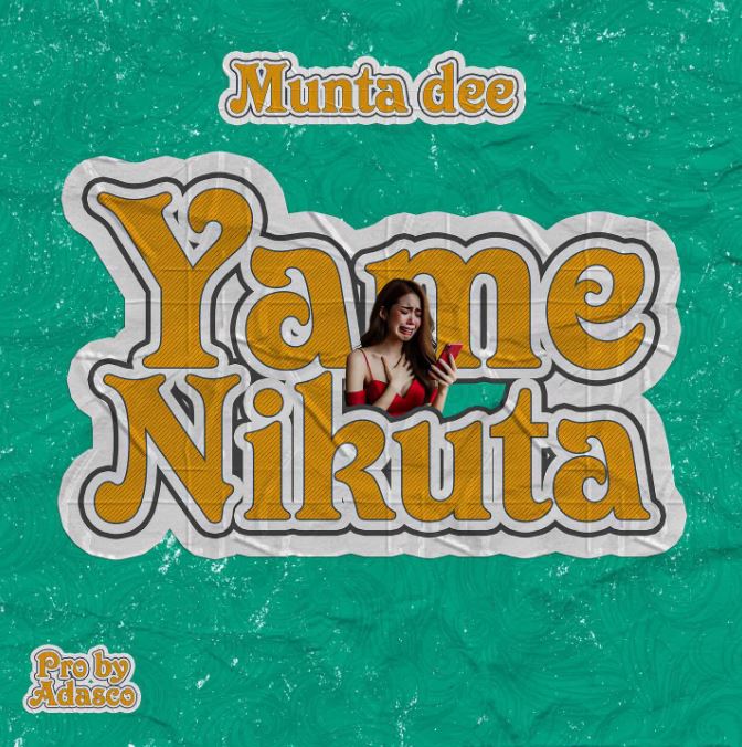 AUDIO | Munta Dee – Yamenikuta