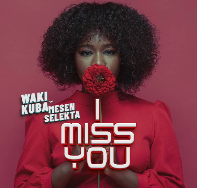 AUDIO | Wakikuba Ft. Mesen Selekta – I Miss you