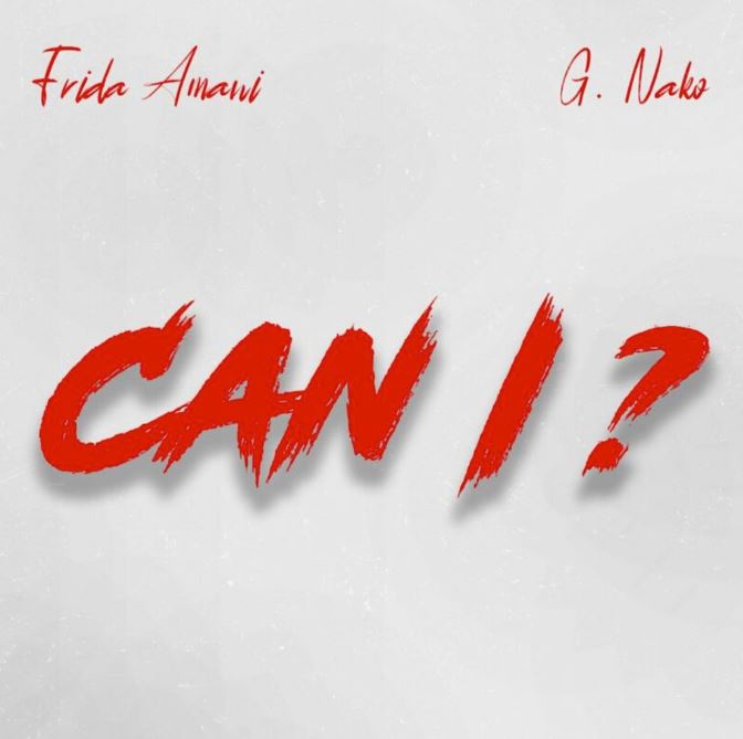 Download Audio | Frida Amani Ft. G. Nako – Can I?