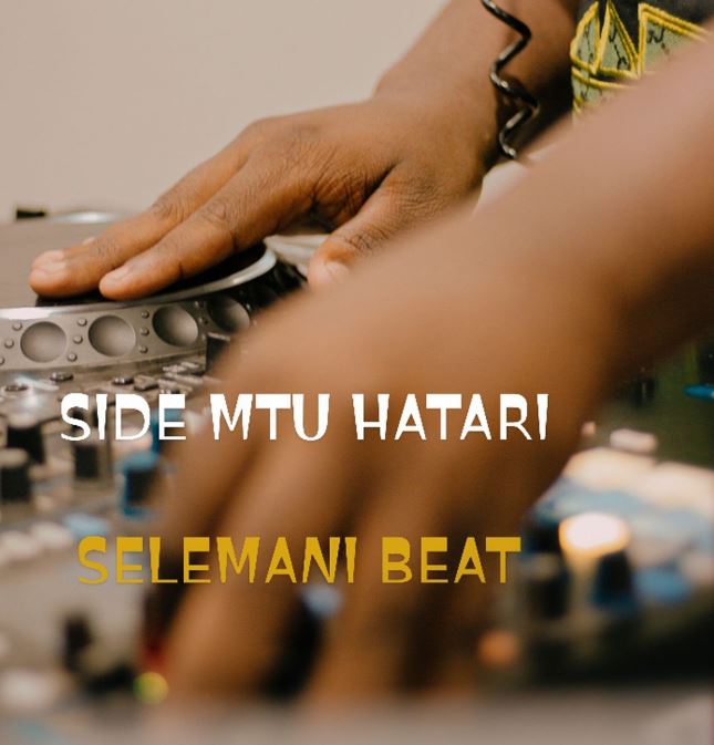 AUDIO | Side Mtu Hatari – Selemani Beat