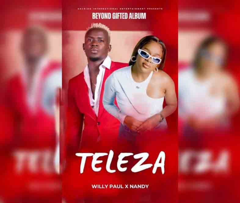 AUDIO | Willy Paul Ft Nandy – Teleza | Download Mp3