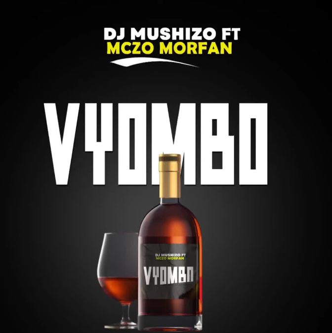 AUDIO | Dj Mushizo Ft. Mczo Morfani – Vyombo | Download Mp3