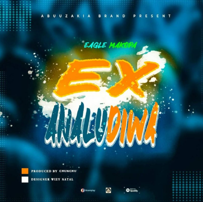 AUDIO | Eagle Makopa – Ex Anarudiwa | Download Mp3