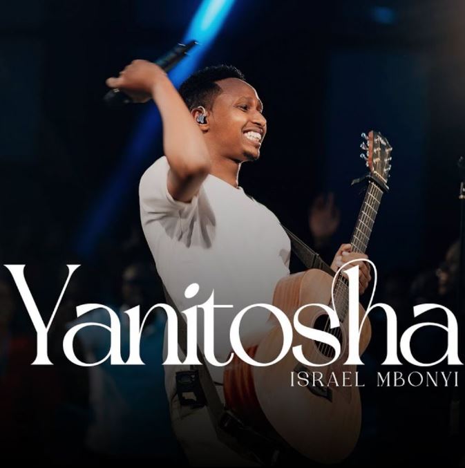 AUDIO | Israel Mbonyi – Yanitosha | Download Mp3