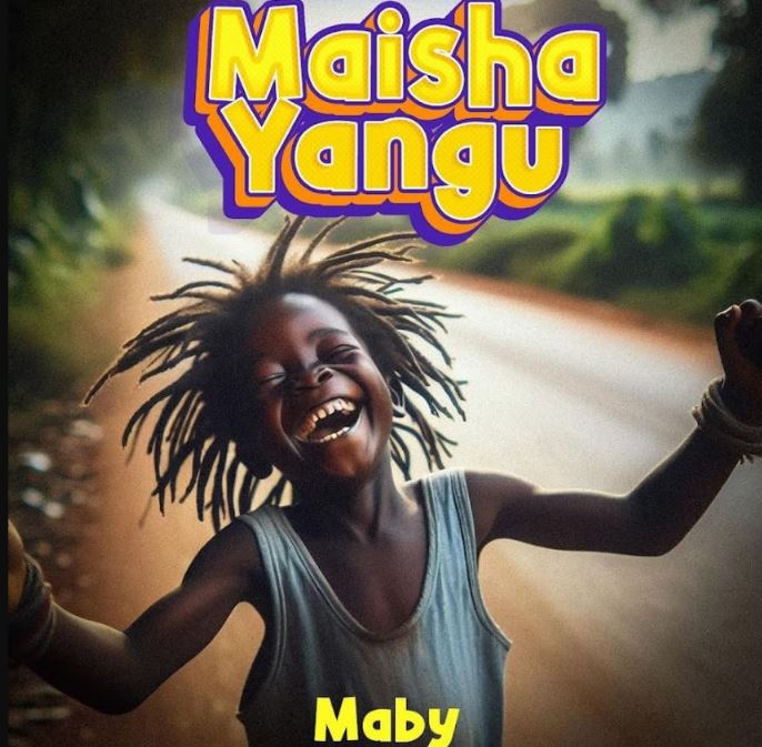 Maby – Maisha Yangu