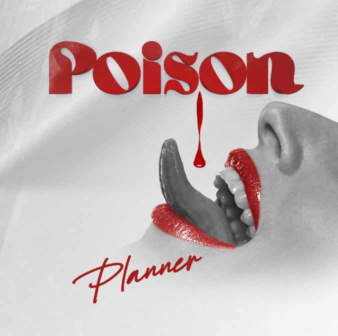 AUDIO | Planner – Poison | Download Mp3