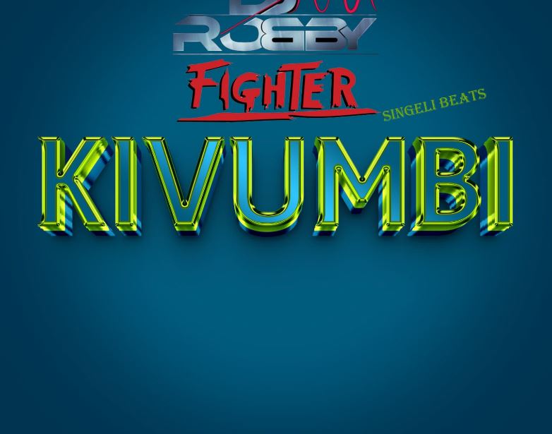 AUDIO | Dj Robby Fighter – KIVUMBI | Download Mp3