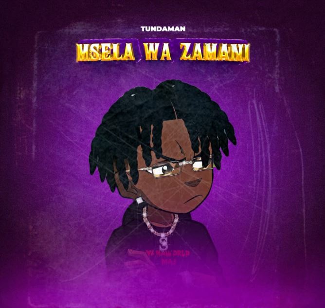 AUDIO | Tunda Man – Msela Wa Zamani | Download Mp3